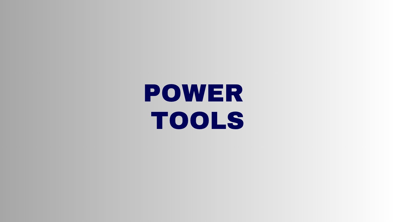 Electric Power Tools